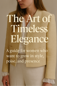 The Art of Timeless Elegance (Digitale- Guide)